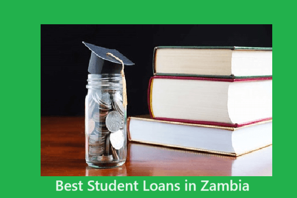 Best Student Loans in Zambia: A Comprehensive Guide